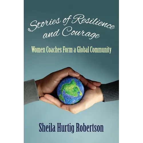 Stories of Resilience and Courage: Women Coaches Form a Global Community