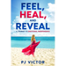 Feel, Heal, and Reveal: A Journey to Emotional Independence