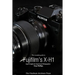 The Complete Guide to Fujifilm's X-H1 (B&W Edition)