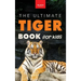 Tigers The Ultimate Tiger Book for Kids: Interactive Big Cat Discovery Guide with 100+ Facts, Species Photos, Endangered Wildlife Quiz & Puzzle for Ag