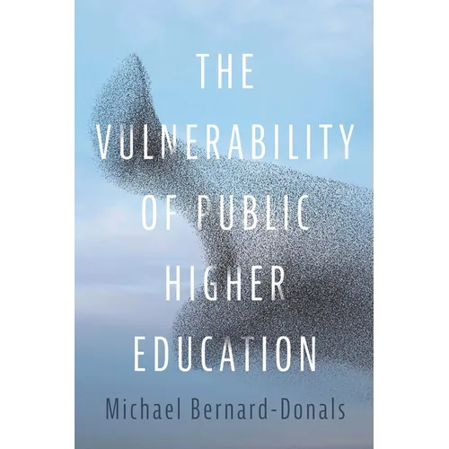 The Vulnerability of Public Higher Education