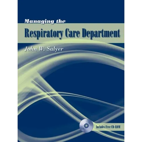 Managing the Respiratory Care Department