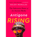 Antigone Rising: The Subversive Power of the Ancient Myths