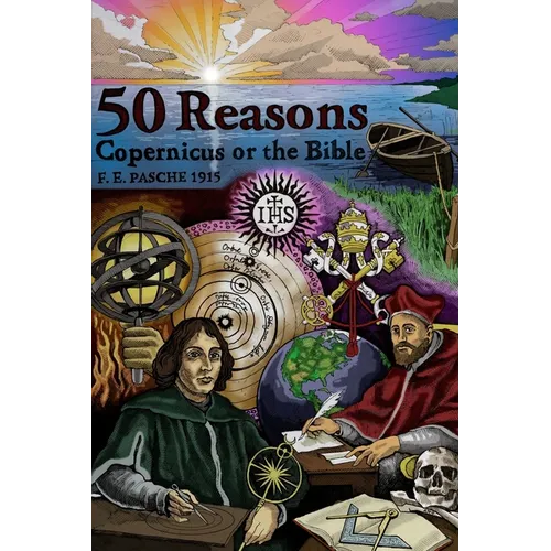 50 Reasons Copernicus Or The Bible