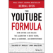 The Youtube Formula: How Anyone Can Unlock the Algorithm to Drive Views, Build an Audience, and Grow Revenue