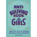Anti-Bullying Book for Girls: Practical Tools to Manage Bullying and Build Confidence