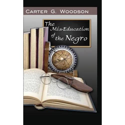 The Mis-Education of the Negro
