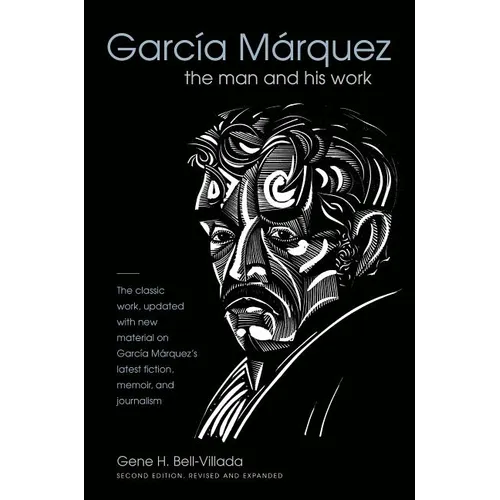 García Márquez: The Man and His Work