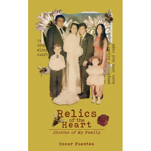 Relics of the Heart: Stories of My Family