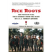Rice Roots: The Vietnam War: True Stories from the Diary of a U.S. Combat Advisor