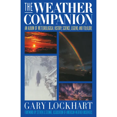 The Weather Companion: An Album of Meteorological History, Science, and Folklore