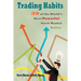 Trading Habits: 39 of the World's Most Powerful Stock Market Rules