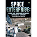 Space Enterprise: Living and Working Offworld in the 21st Century