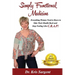 Simply Functional Medicine: Everything WOmen Need to Know to Take Their Health Back and Stop Feeling Like C.R.A.P!
