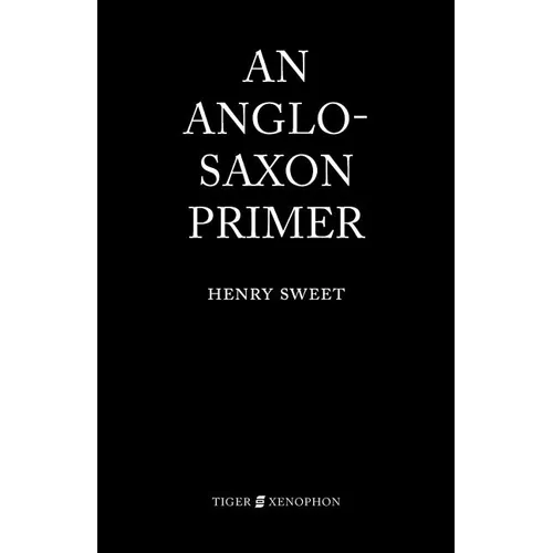 An Anglo-Saxon Primer