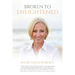 Broken to Enlightened