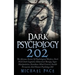 Dark Psychology 202: The Advance Secrets Of Psychological Warfare, Dark NLP, Dark Cognitive Behavioral Therapy, Super Manipulation, Kamikaz