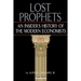 Lost Prophets: An Insider's History of the Modern Economists