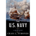 The U.S. Navy: A Concise History