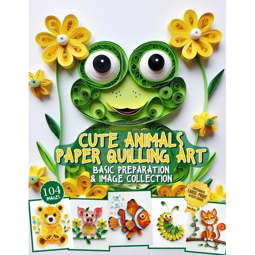 Cute Animals Paper Quilling Art Basic Preparation and Image Collection: Paper Quilling Design image gallery