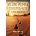 My Long Journey Through Faith: A New Beginning