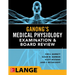 Ganong's Physiology Examination and Board Review