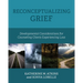 Reconceptualizing Grief: Developmental Considerations for Counseling Clients Experiencing Loss