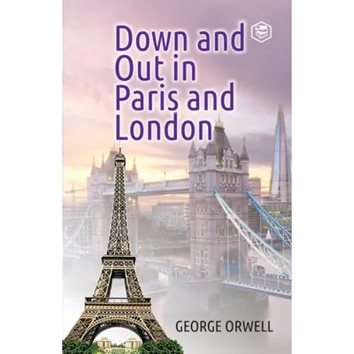 Down and Out in Paris and London