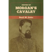 History of Morgan's Cavalry