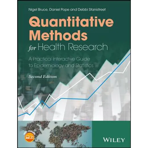 Quantitative Methods for Health Research: A Practical Interactive Guide to Epidemiology and Statistics