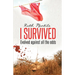 I Survived: Evolved against all the odds