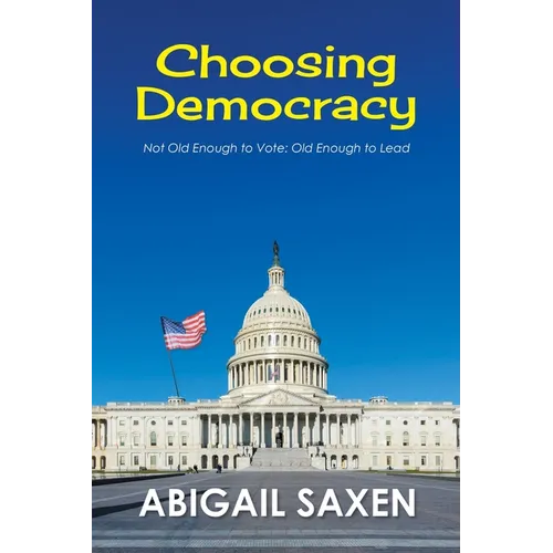 Choosing Democracy: Not Old Enough to Vote: Old Enough to Lead