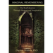 Imaginal Remembering: Our Soul's Journey Through Memory and Imagination