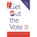 Get Out the Vote: How to Increase Voter Turnout