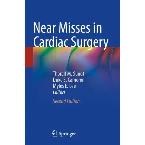 Near Misses in Cardiac Surgery