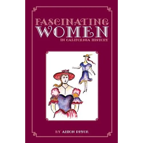 Fascinating Women in California History