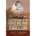 A Life Cut Short at the Little Big Horn: U.S. Army Surgeon George E. Lord