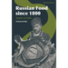 Russian Food Since 1800: Empire at Table