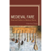 Medieval Fare: Food and Culture in Medieval Iberia