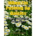 When I'm Pushing Up Daisies: Important Information You'll Need Once I've Gone