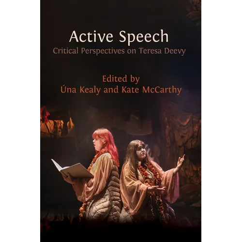 Active Speech: Critical Perspectives on Teresa Deevy