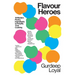 Flavour Heroes: 15 Modern Pantry Ingredients to Amplify Your Cooking