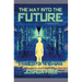 The Way Into The Future: A Handbook For The New Human
