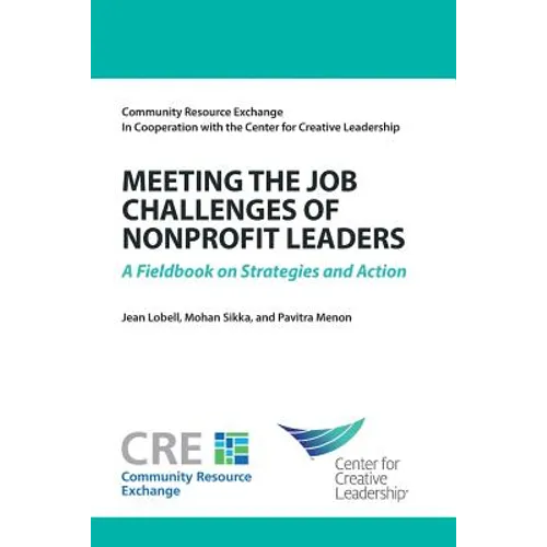 Meeting the Job Challenges of Nonprofit Leaders: A Fieldbook on Strategies and Action