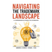 Navigating the Trademark Landscape