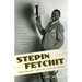 Stepin Fetchit: The Life & Times of Lincoln Perry