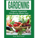 Gardening: Organic Vegetable Gardening Made Easy