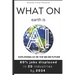 What on earth is AI: Exploring AI in the 80/20 Future