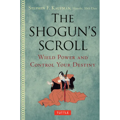 The Shogun's Scroll: Wield Power and Control Your Destiny
