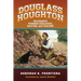 Douglass Houghton: Michigan's Pioneer Geologist, Doctor, and Teacher